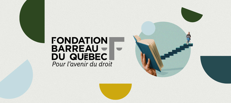 À propos de la Fondation du Barreau du Québec